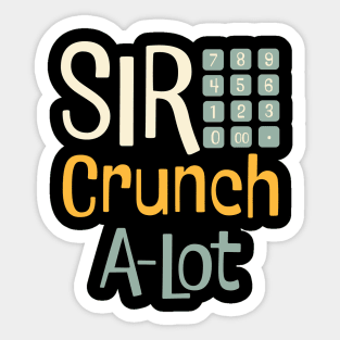 Funny Accounting Pun Sir Crunch A-Lot Sticker